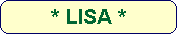 * LISA *